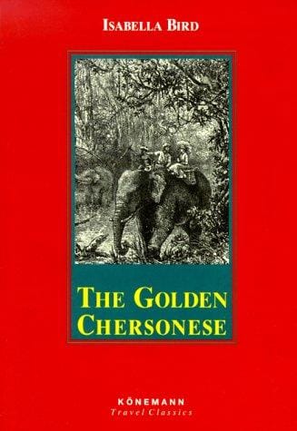The Golden Chersonese (Konemann Classics)