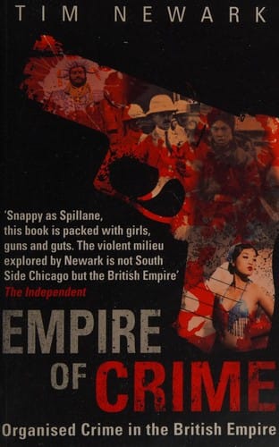 Empire of crime: organised crime in the British Empire