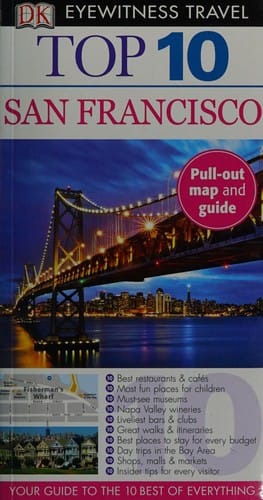 Top 10 San Francisco: the 10 best of everthing