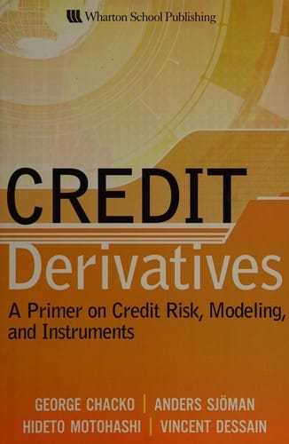 Credit derivatives: a primer on credit risk, modeling, and instruments