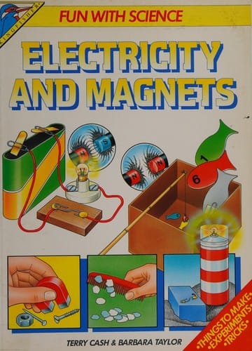 Electricity and Magnets (Fun with Science)