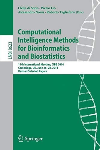 Computational Intelligence Methods for Bioinformatics and Biostatistics: 11th International Meeting, CIBB 2014, Cambridge, UK, June 26-28, 2014, ...