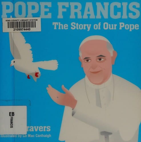 Pope Francis: the story of our pope