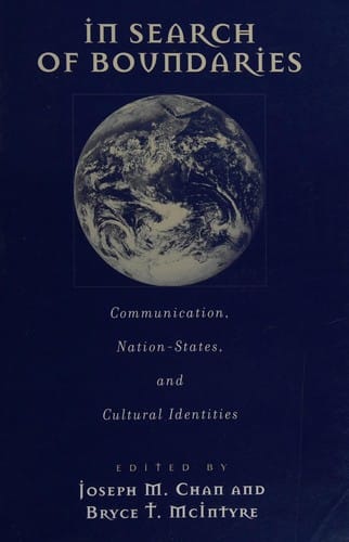 In search of boundaries: communication, nation-states, and cultural identities