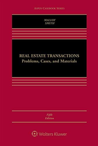 Real Estate Transactions: Problems, Cases, and Materials