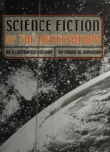 Science fiction of the 20th century: an illustrated history