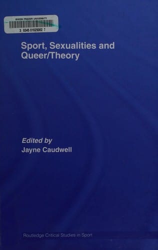 Sport, Sexualities and Queer/Theory