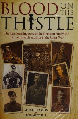 Blood on the thistle: the heartbreaking story of the Cranston family and their remarkable sacrifice in the Great War