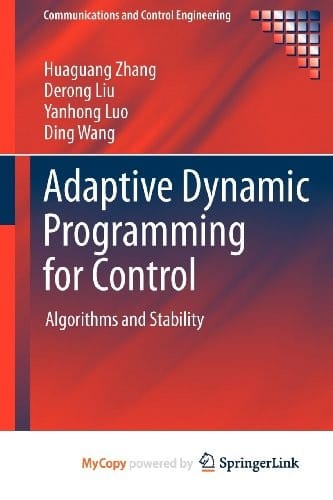 Adaptive Dynamic Programming for Control