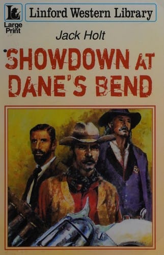 Showdown at Dane's Bend