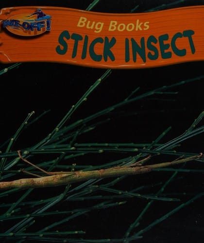Stick Insect (Take-off!: Bug Books)