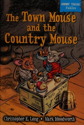 The town mouse & the country mouse