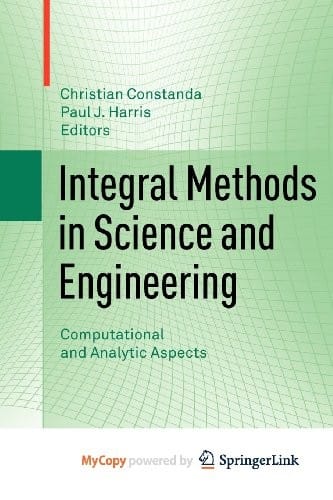 Integral Methods in Science and Engineering: Computational and Analytic Aspects