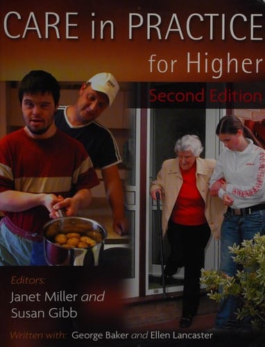 Care in practice for Higher