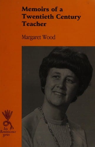 Memoirs of a twentieth century teacher