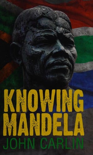 Knowing Mandela
