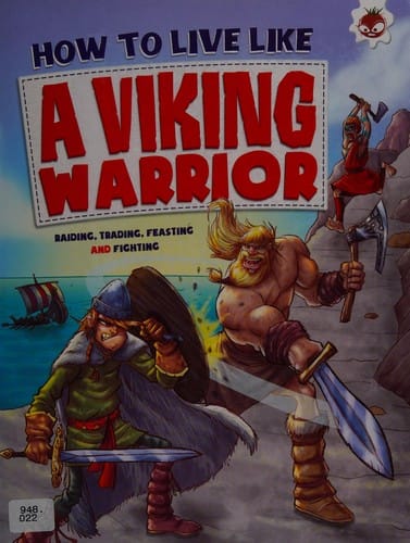 How to live like a Viking warrior