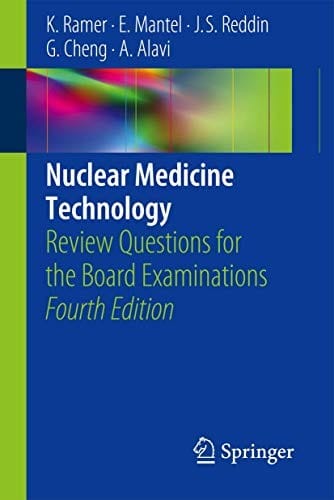 Nuclear Medicine Technology: Review Questions for the Board Examinations