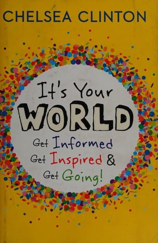 It's your world: get informed, get inspired & get going!