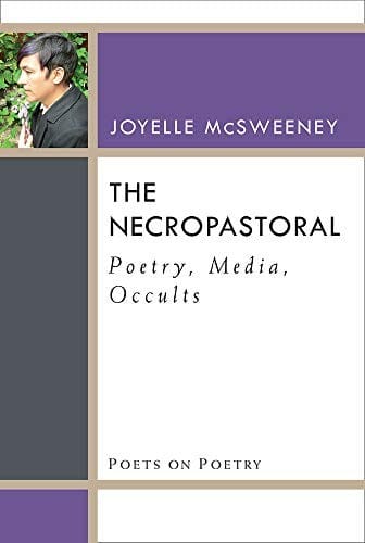 The Necropastoral: Poetry, Media, Occults