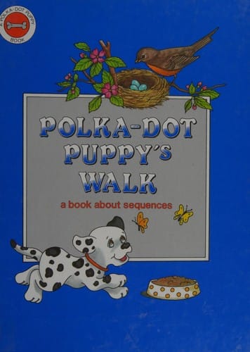 Polka-dot puppy's walk: a book about sequences