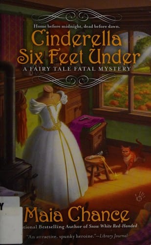 Cinderella Six Feet Under (Fairy Tale Fatal Mysteries, #2)