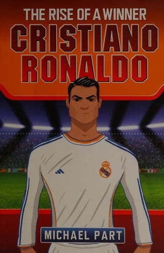 Cristiano Ronaldo: the rise of a winner