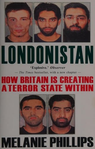 Londonistan: how Britain is creating a terror state within