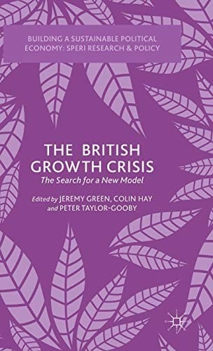 The British Growth Crisis: The Search for a New Model