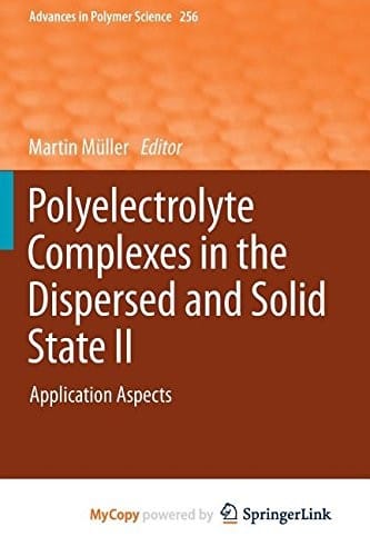 Polyelectrolyte Complexes in the Dispersed and Solid State II: Application Aspects