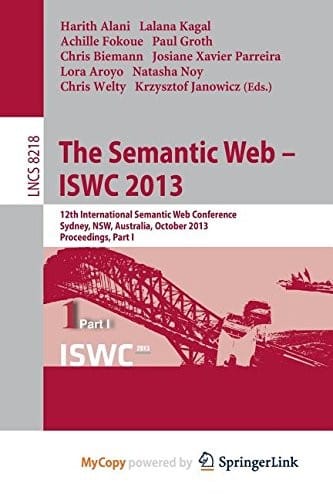 The Semantic Web - ISWC 2013: 12th International Semantic Web Conference, Sydney, NSW, Australia, October 21-25, 2013, Proceedings, Part I