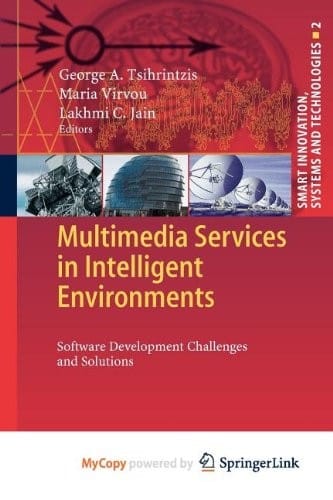 Multimedia Services in Intelligent Environments: Software Development Challenges and Solutions
