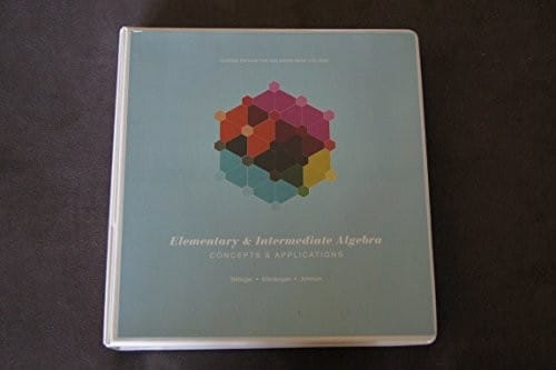 Elementary and Intermediate Algebra: Concepts and Applications