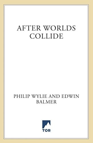 After Worlds Collide