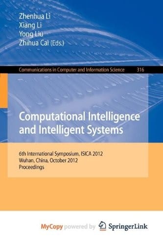 Computational Intelligence and Intelligent Systems: 6th International Symposium, ISICA 2012, Wuhan, China, October 27-28, 2012. Proceedings