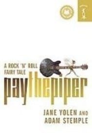 Pay the Piper: A Rock 'n' Roll Fairy Tale