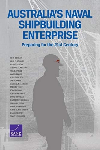 Australia's Naval Shipbuilding Enterprise: Preparing for the 21st Century