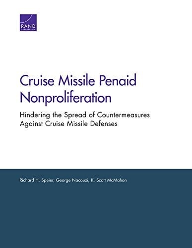 Cruise Missile Penaid Nonproliferation: Hindering the Spread of Countermeasures Against Cruise Missile Defenses