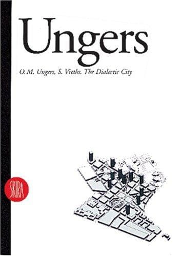 Unger, O.M. Unger, The Dialectic City