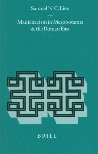 Manichaeism in Mesopotamia and the Roman East