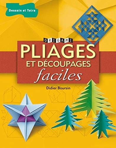 Pliages et découpages faciles