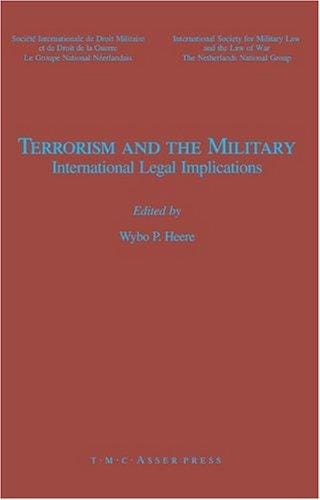 Terrorism and the Military: International Legal Implications