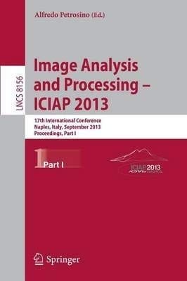 Progress in Image Analysis and Processing, ICIAP 2013: Naples, Italy, September 9-13, 2013, Proceedings, Part I