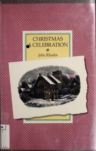 Christmas, A Celebration