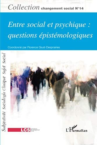 Entre social et psychique : questions épistémologiques: Changement social N° 14