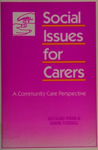 Social Issues for Carers: A Community Care Perspective