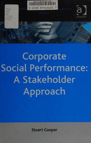 CORPORATE SOCIAL PERFORMANCE: A STAKEHOLDER APPROACH.