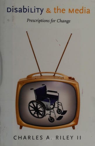 Disability and the media: prescriptions for change