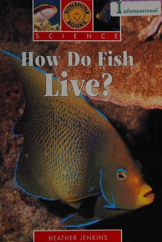 How do fish live