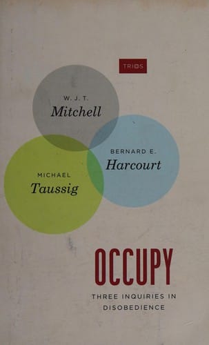 Occupy: Three Inquiries in Disobedience